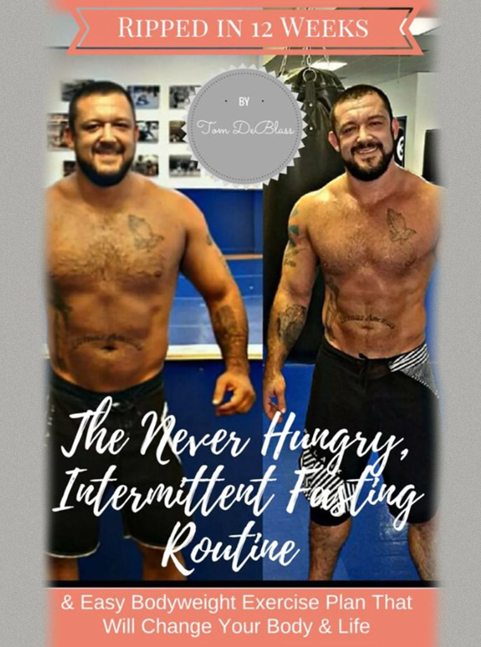 Ripped In 12 Weeks Intermittent Fasting & Easy Bodyweight Fitness by Tom Deblass - Image 2